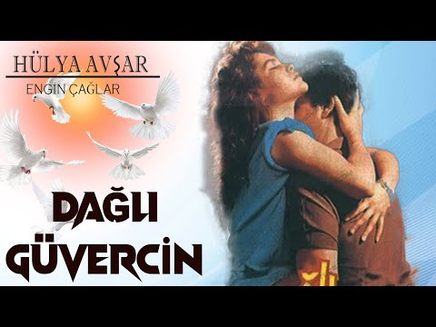 Dağlı Güvercin Türk Filmi | FULL İZLE | HÜLYA AVŞAR