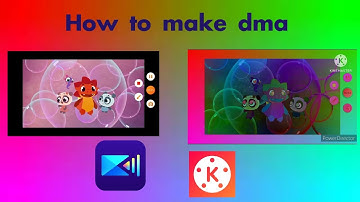 How to make dma on powerdirector and kinemaster