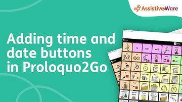 Adding time and date buttons in Proloquo2Go