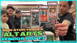 Pokemon VENDOR POV | ALT ARTS | BrotherlyLoveCardShow | April 21 Part 2