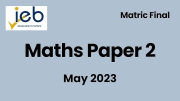 Grade 12 IEB Maths Paper 2 - May 2023