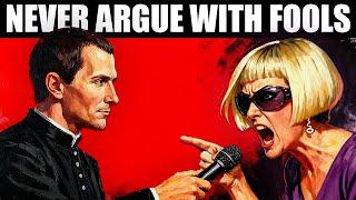 How Intelligent People Deal with Stupid People | Machiavelli