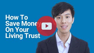 What Is A Living Trust and How Much Does It Cost?