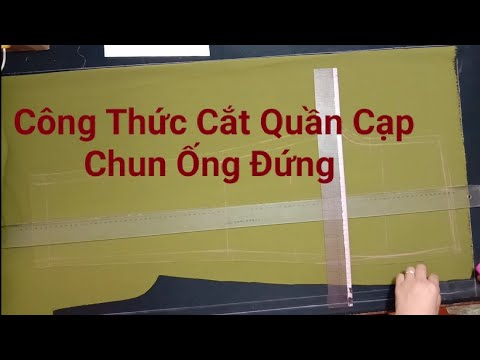 Video Cách cắt quần ống đứng cạp chun /công thức cắt quần... - youtube