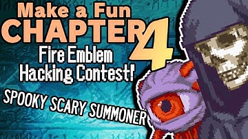 MONSTER SUMMONER. Make a Fun Chapter IV: The Fire Emblem Hacking Contest.