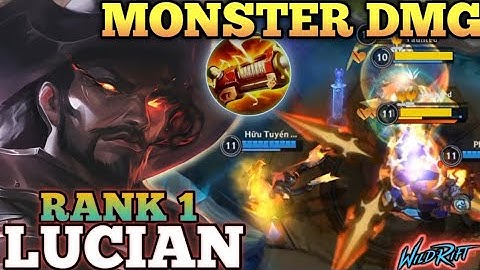 LUCIAN LATE GAME KILLER! NEW META BUILD (MVP PLAY) - TOP 1 GLOBAL LUCIAN BY Hữu Tuyến 朝鮮 - WILD RIFT