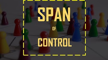 Span of Control Explained