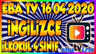 EBA TV İLKOKUL 4.SINIF İNGİLİZCE DERSİ İZLE 16.04.2020