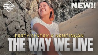 THE WAY THE LIVE || PARTY SENTAK KANCINGAN || DADO RMXR 2024