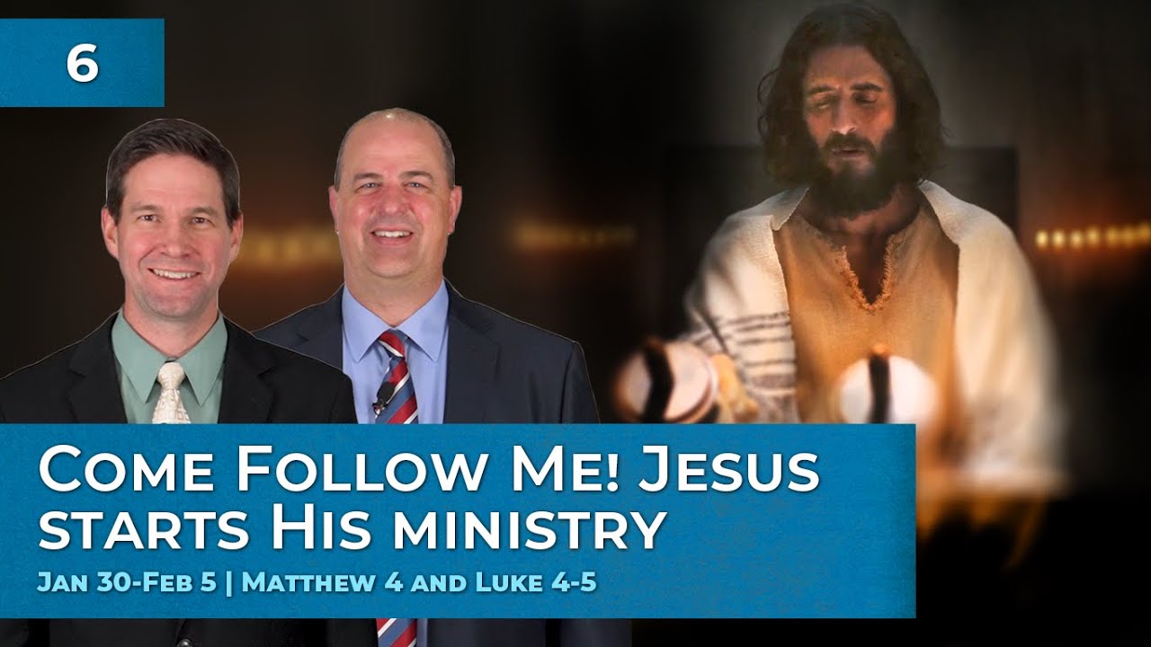 Matthew 4; Luke 4–5, Jan 30-Feb 5