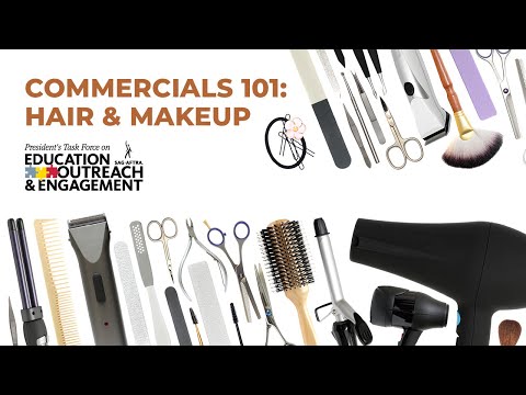 Commercials 101: Hair & Makeup