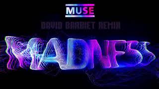 Muse - Madness (David Barbiet Remix)