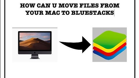 HOW TO IMPORT FILES FROM YOUR MAC TO BLUESTACKS ? [100%] {2018 - MAC OS HIGH SIERRA 10.13.4}
