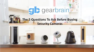 The 5 Best Questions To Ask Before Buying Security Cameras - GearBrain