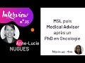 35 de p msl puis medical advisor chez astrazeneca  annelucie