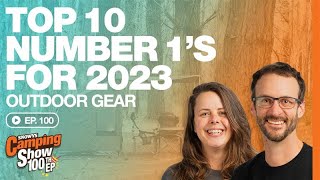 Ep 100 - Top 10 Number 1&#39;s for 2023: Outdoor Gear