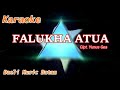 FALUKHA ATUA | KARAOKE FALUKHA ATUA | KARAOKE DJ FALUKHA ATUA Lagu Nias Falukha Atua Cipt Yunus Gea