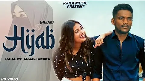 Kaka New Song - Hijab (Official Song) New Punjabi Song 2021 | Hijab Chunni Da | Latest Punjabi Song