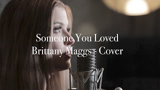 Lewis Capaldi - Someone You Loved // Brittany Maggs cover screenshot 4