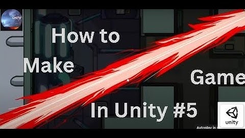 How to make a Game in Unity #5 | Code Crafters
