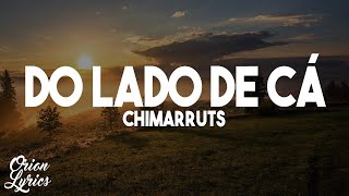Chimarruts - Do Lado de Cá (Letra/Lyrics) Resimi