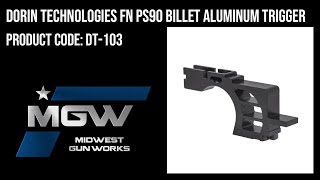 Dorin Technologies FN PS90 Billet Aluminum Trigger - DT-103