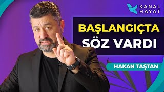Başlangıçta Söz Vardı Hayat Değiştiren Ayetler Hakan Taştan Kanal Hayat