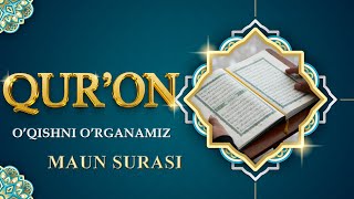 QUR'ON O'QISHNI O'RGANAMIZ | MAUN SURASI | 13-DARS