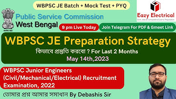 WBPSC JE Preparation Strategy  I WBPSC JE Recruitment 2022 I For Last 2 Months