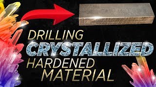Drilling Crystallized Hardened Material | CNC Machining MasterClass | Vlog #97