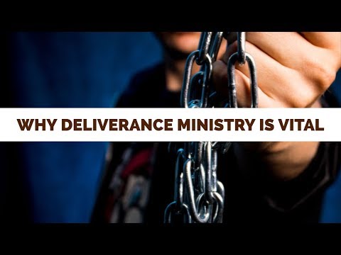 Why Deliverance Ministry is Vital Today| School of Deliverance