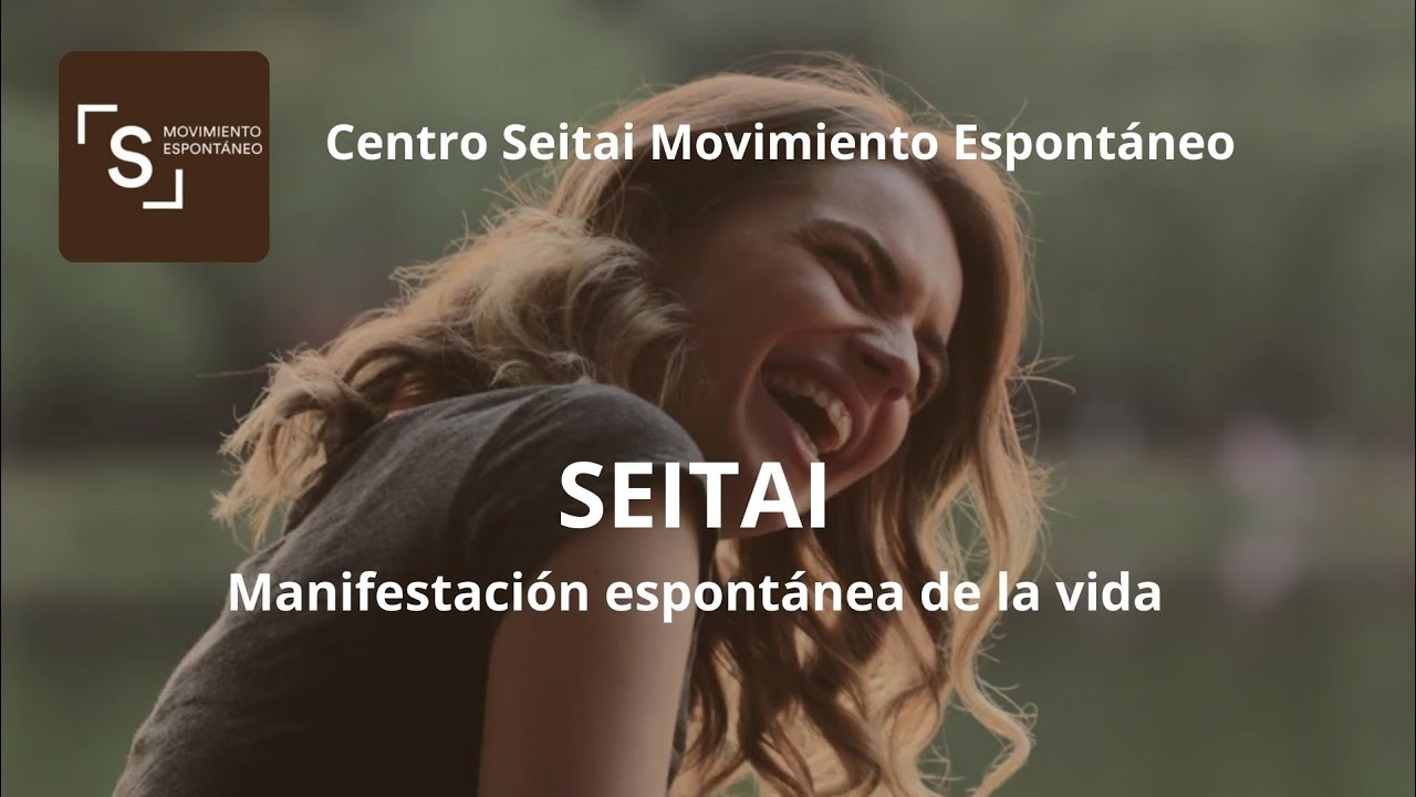 Seitai. Manifestación espontánea de la vida