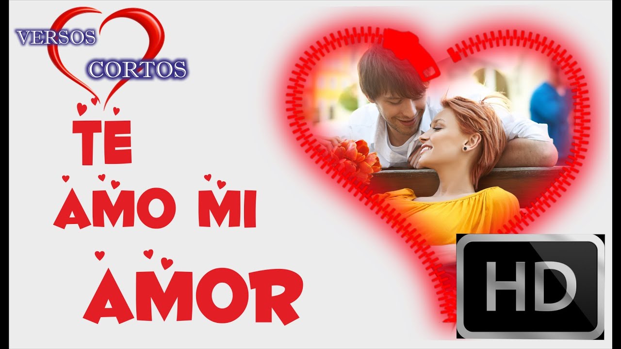 Te Amo Mi Amor Versos De Amor Para Mi Novia Mensajes De Amor