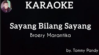 Karaoke Sayang Bilang Sayang- Broery Marantika