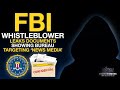 FBI Whistleblower Confirms Bureau Targeting ‘News Media’