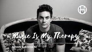 [Episode 4] Music Is My Therapy - Avenue 52 "Love Shot"