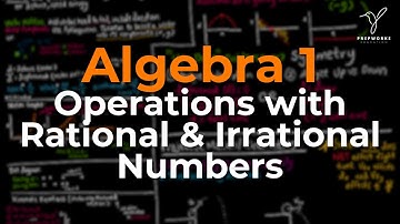 Operations with Rational & Irrational Numbers  [Algebra 1]