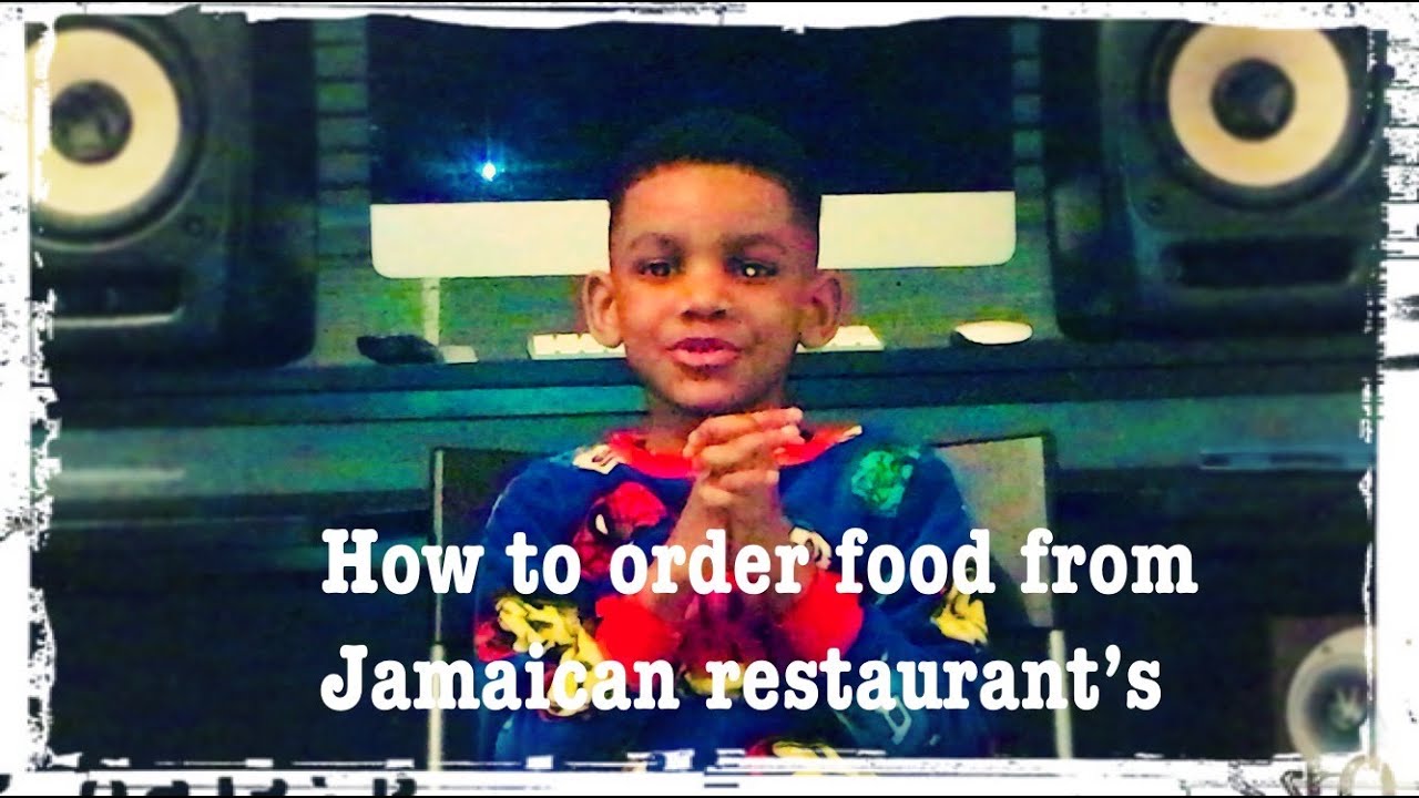 How to order food from Jamaican restaurants. - YouTube