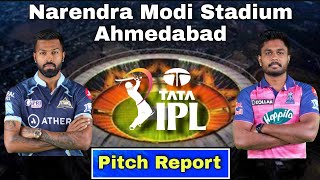 Narendra Modi Stadium Ahmedabad Pitch Report - IPL 2022 GT vs RR Final Match | LIVE