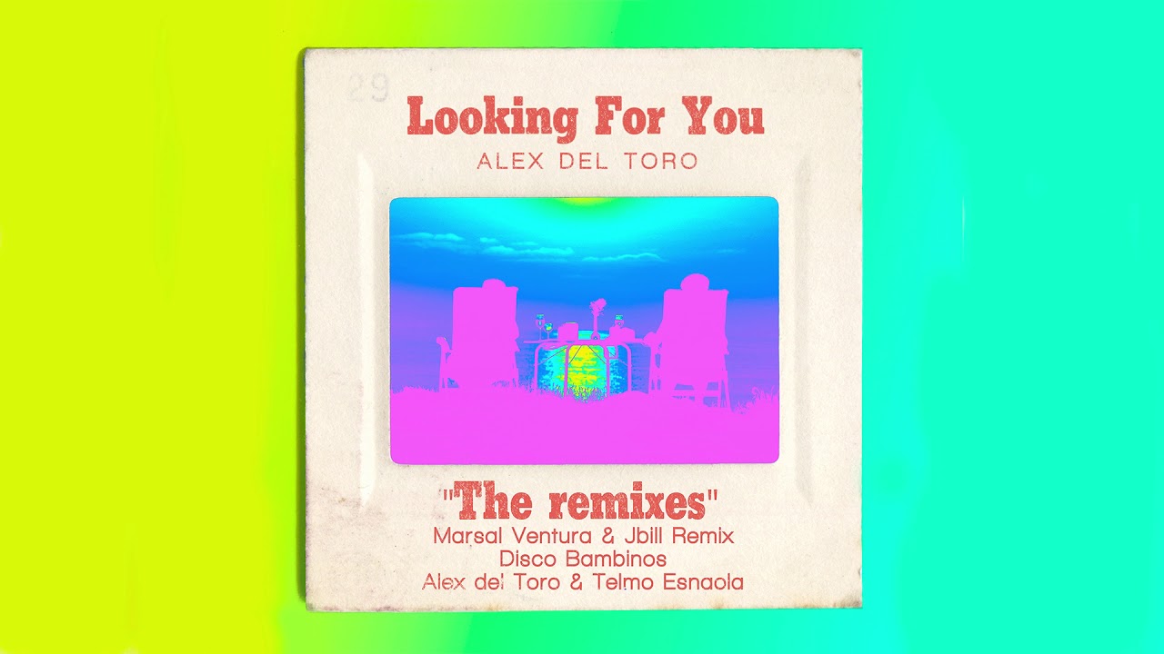 Alex del Toro - Looking For You (Telmo Esnaola Remix) [Audio Oficial]