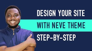 Neve Theme WordPress Tutorial 2025 🚀 | Step-by-Step Website Design Guide for Beginners