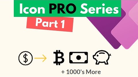 Power Apps: Icon PRO Series (Part 1)