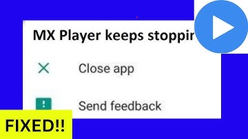 How To Fix MX Player Keep Stopping Issue in Android Phone