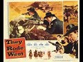 They rode west 1954 robert francis donna reed and may wynn