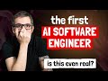 I used the first ai software engineer for a week this is happening