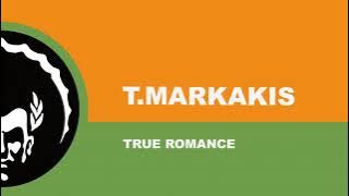 ⭐⭐⭐T.Markakis ֍ True Romance (Original Mix)
