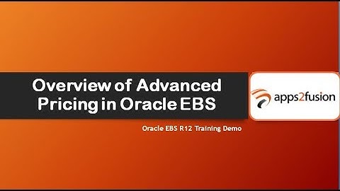 Overview of Oracle EBS R12 Advanced Pricing