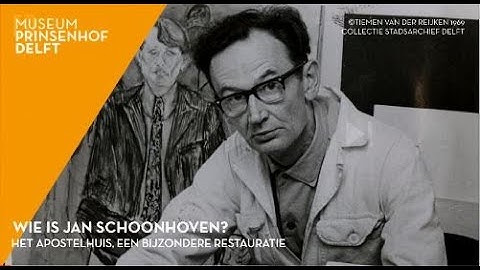 #1 Wie is Jan Schoonhoven?
