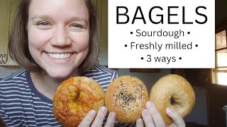 HOMEMADE BAGELS • sourdough • freshly milled flour