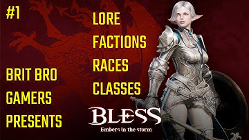 Bless Online | Lore | Factions | Races | Classes